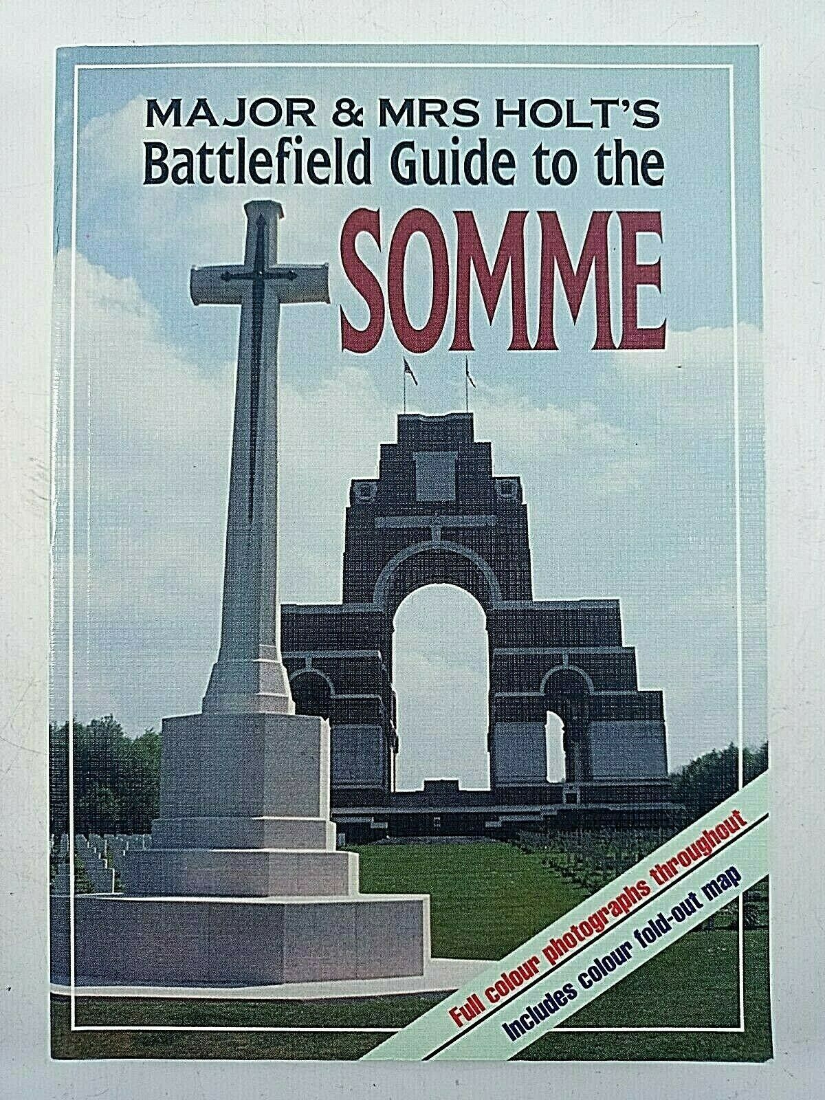 Ww1 British Battlefield Guide To The Somme Major And Mrs Holts Reference Book