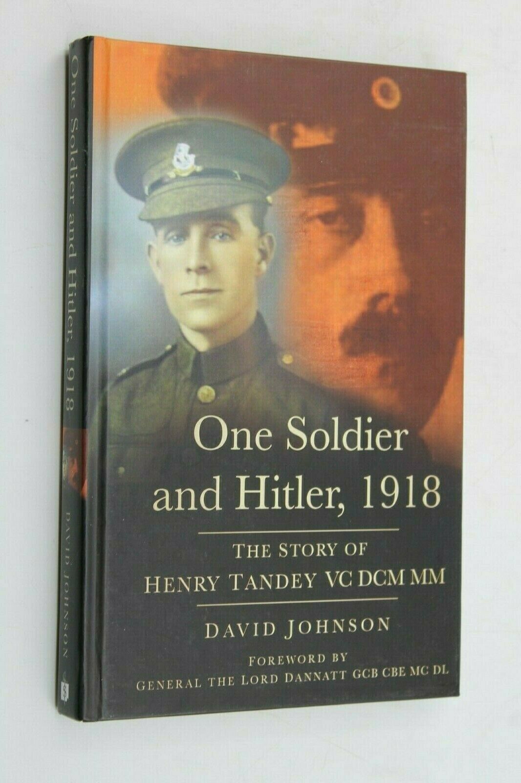Ww1 British Bef One Soldier & Hitler 1918 Henry Tandey Vc Reference Book